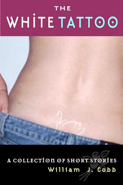 The White Tattoo: A Collection of Short Stories cover