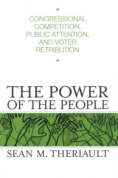 The Power of the People: Congressional Competition, Public Attention, and Voter Retribution cover