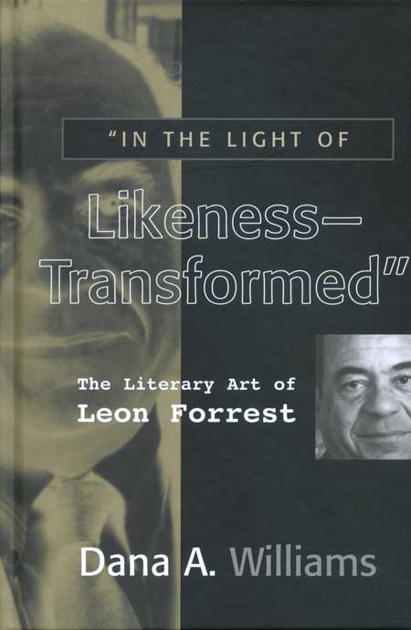 “In the Light of Likeness—Transformed”: The Literary Art of Leon Forrest cover