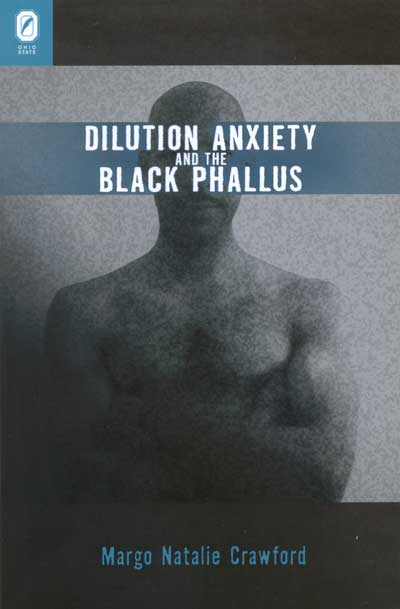 Dilution Anxiety and the Black Phallus cover