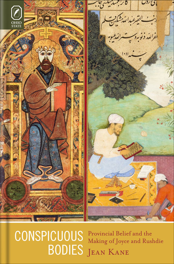 Conspicuous Bodies: Provincial Belief and the Making of Joyce and Rushdie cover