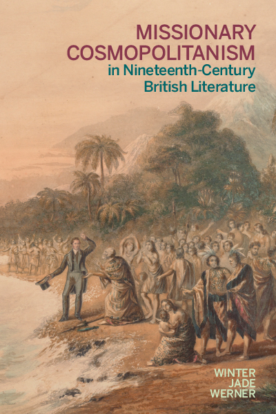Missionary Cosmopolitan in Nineteenth-Century British Literature cover