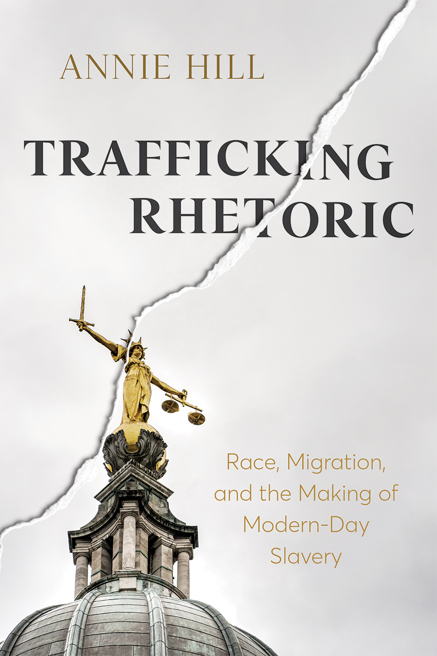 Trafficking Rhetoric: Race, Migration, and the Making of Modern-Day Slavery cover