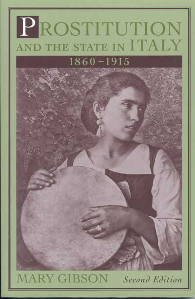 Prostitution and the State in Italy, 1860–1915. Second Edition. cover