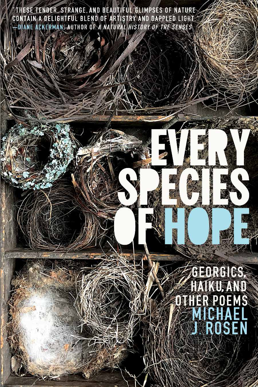 Every Species of Hope: Georgics, Haiku, and Other Poems cover