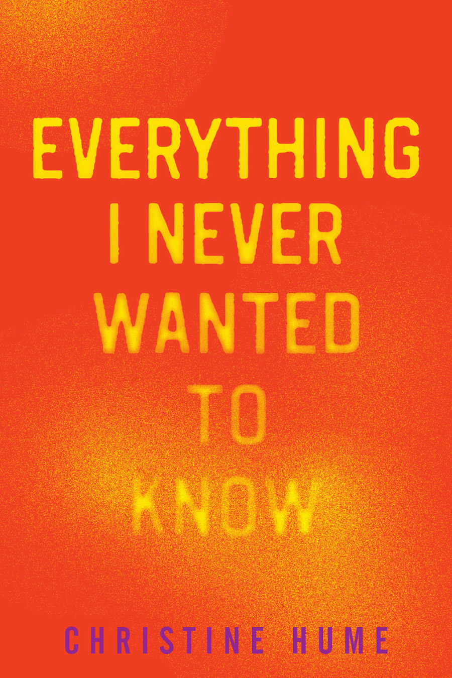 Everything I Never Wanted to Know cover