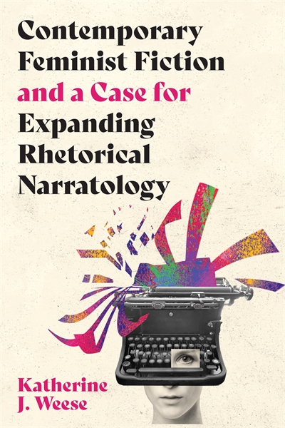 Contemporary Feminist Fiction and a Case for Expanding Rhetorical Narratology book cover